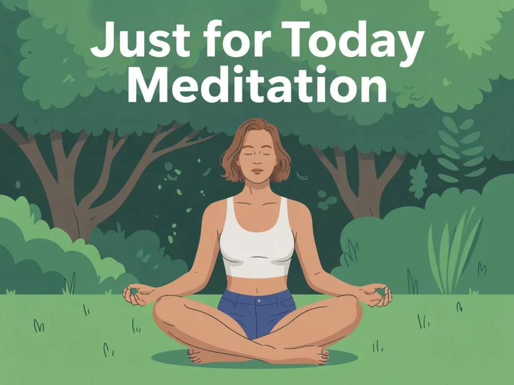 just for today meditation